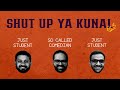 Shut Up Ya Kunal - Episode 3 : JNU Students