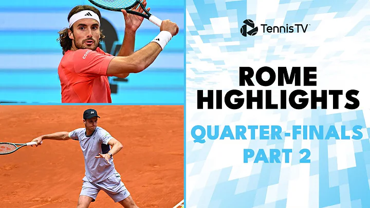 Tsitsipas vs Jarry & Hurkacz Faces Paul! | Rome 2024 Highlights Quarter-Finals Part 2 - 天天要聞