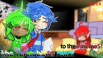 The teletubbies react to their memes! (HOLY SH1T FINALLY) | part: 4/5 | 🥀Tele/Slendytubbies🥀 