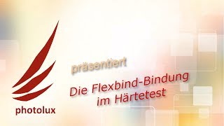 Die Flexbind-Bindung im Hรคrtetest | Mazina | Photolux