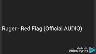 Ruger - Red Flag ( audio)