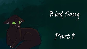 Bird Song / Part 9
