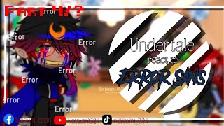 • [ Part 4/? ] Undertale reacts to Error sans l| Undertale |l Gacha club l| •