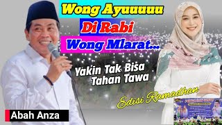 KH.Anwar Zahid Terbaru 'Wong Wedok Ayu Di Rabi Arek Mlarat' Lucu Puol...