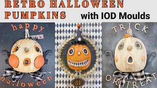 Retro Halloween Pumpkins With IOD Moulds