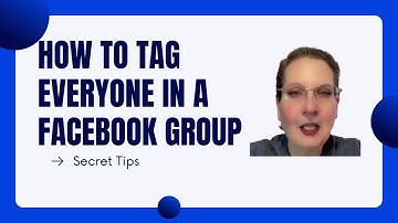 How To Tag Everyone In A Facebook Group