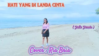 Lagu pop Mandarin _ HATI YANG DI LANDA CINTA _ ( Yulia Yasmin ) #Cover: Ria Bria