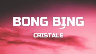 CRISTALE - Bong Bing (Lyrics) | TikTok Song