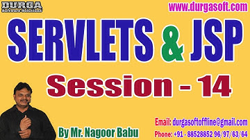 SERVLETS & JSP tutorials || Session - 14 || by Mr. Nagoor Babu On 14-02-2023 @7AM IST
