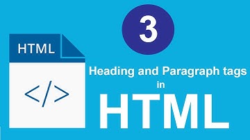3. Heading and Paragraph tags in HTML (For Beginners)