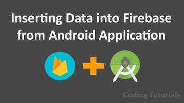 2- Inserting Data into Firebase from Android Application | Firebase+Android Tutorials