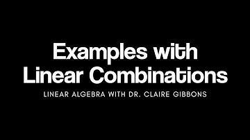 Linear Combination Examples