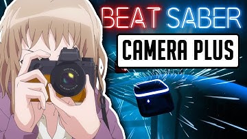 Beat Saber Camera Plus 2020 | Mod Tutorial