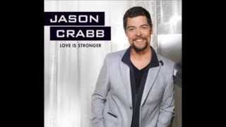 Video thumbnail of "Love Is Stronger by Jason Crabb (lyric video)"