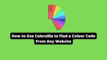 How to Use Colorzilla to Find a Colour Code From Any Website