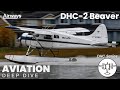 "The Immortal Beaver" The DHC-2 | DHC History Episode 2