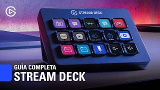 Stream Deck - Guía completa para trabajar mejor (edición, código, oficina y streaming)