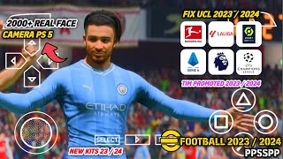 E football PES 2023/2024 Fix UCL PPSSPP Final Transfer & Update Kits Real Face Graphics HD