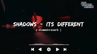 it's different - Shadows || feat. Miss Mary || NCS slowed+reverb Resimi