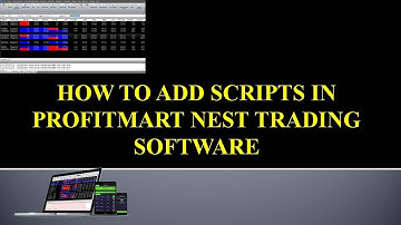 HOW TO ADD SCRIPTS IN PROFITMART NEST TRADING SOFTWARE