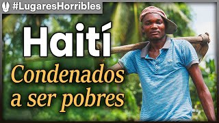 Los Lugares Más Horribles Del Mundo Haití