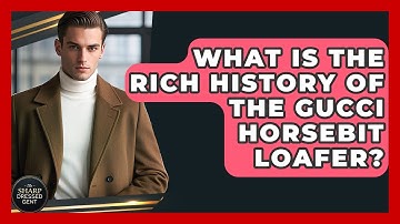 What Is The Rich History Of The Gucci Horsebit Loafer? - The Sharp Dressed Gent