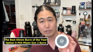 The Best 64mm burrs 2023 | Option O Mizen Gen 2 Burrs