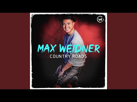 Max Weidner - Country Roads
