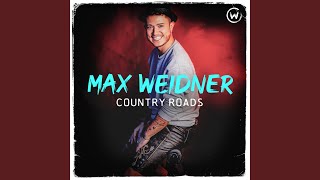 Country Roads - Max Weidner