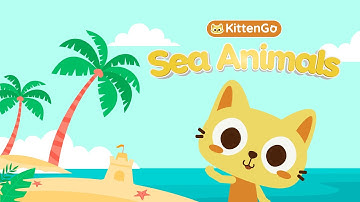 🐳 Học Tiếng Anh Cho Bé – Các Con Vật Dưới Biển | Sea Animals for Kids | KittenGo 🌊