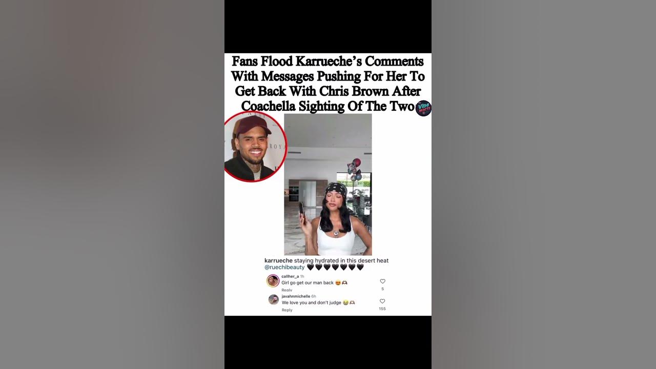 Fans Urge Karrueche to Rekindle with Chris Brown After Coachella Sighting!#shorts #shortsfeed