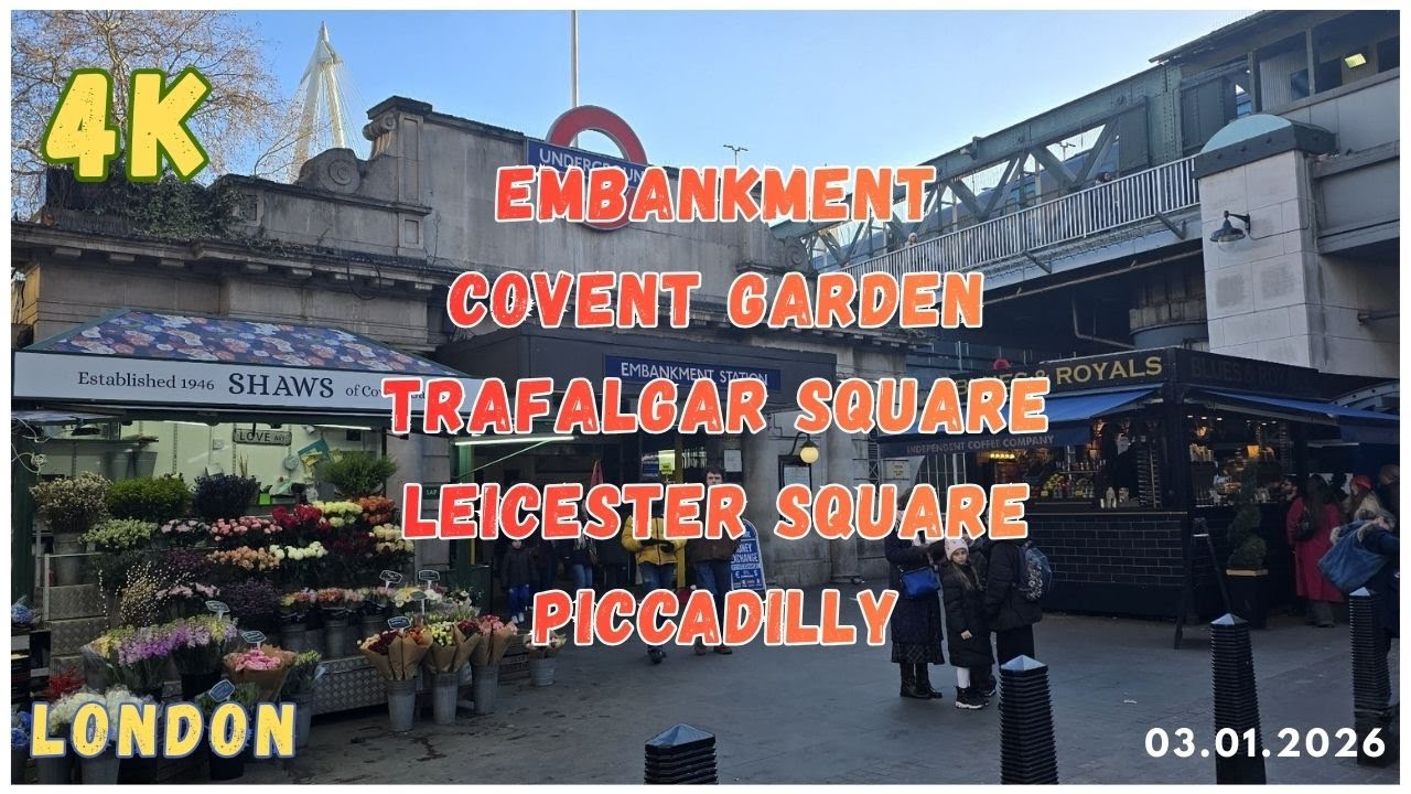 5 Iconic London Places You Must See | Embankment to Piccadilly  - 4K -  03.01.2026