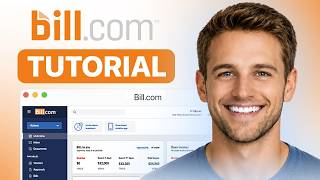 Bill.com Tutorial for Beginners 2026 - How to Use Bill.com (Step by Step)