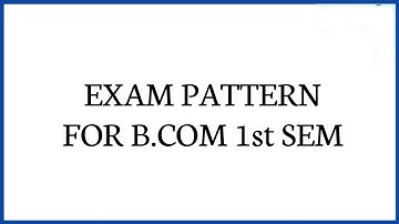 B.COM EXAM PATTERN