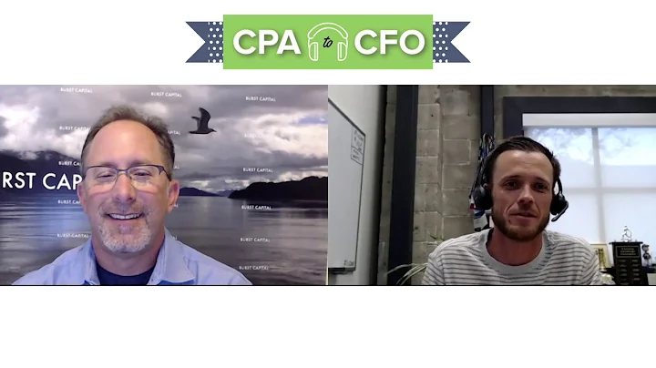 CPA to CFO Podcast #01 - Rob Krolik, General Partner and CFO, Burst Capital