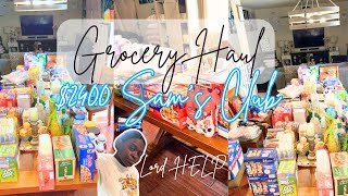 MASSIVE 2400 DOLLAR GROCERY HAUL | SAM'S CLUB GROCERY HAUL FAMILY OF 8 | RESTOCK WITH ME