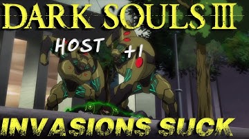 Dark Souls 3 Invading in a Nutshell