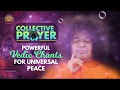 Collective Prayers | Powerful Vedic Chants & Bhajan Medley | Universal Peace