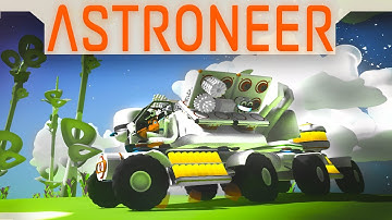 Astroneer Gameplay:  Building The Ultimate Harvester Rover   (Astroneer let
