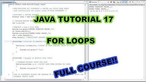 JAVA TUTORIAL 17 || FOR LOOPS FULL COURSE