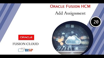 Oracle HCM Add Assignment | Oracle HCM Tutorial | Oracle Human Capital Management