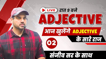 ADJECTIVE |  Class - 02  II English Grammar II Defence II SSC & Bank II By Sanjeev Thakur Sir