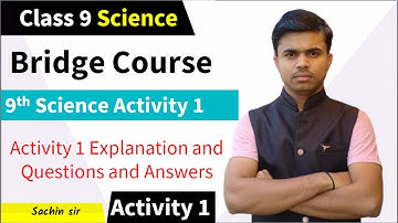 Class 9th Science bridge Course activity 1 | Setu abhyaskram 9 vi | Class 9 science | activity 1 |
