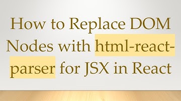 How to Replace DOM Nodes with html-react-parser for JSX in React