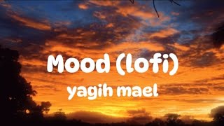 Mood - Lofi | Yagih mael | Moonlight music