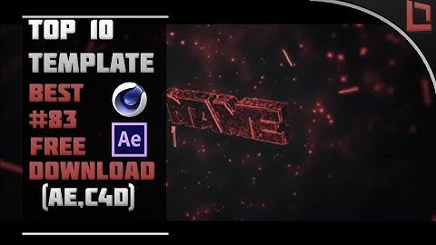 [BEST] Top 10 Intro Template #83 (C4D,AE) + Free Download