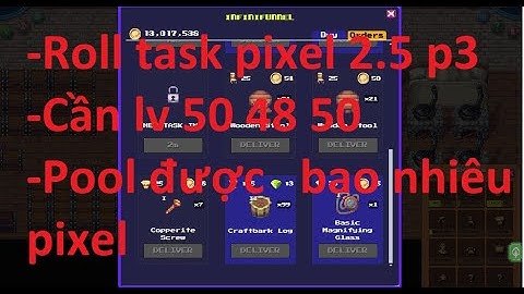 Pixels 2.5 Roll task pixel + Hướng dẫn chơi game pixels phần 3. Roll khá ngon rồi.