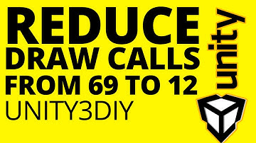 Reduce Draw Calls from 69 to 12 unity3d