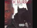 Video thumbnail for keith murray - hot to def