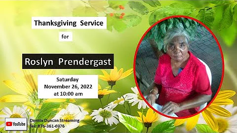 Thanksgiving Service for Roslyn Prendergast